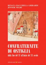 Confraternite di Ostiglia. Dalla fine del XV all'inizio del XX secolo