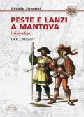 Peste e Lanzi a Mantova (1629-1630). Documenti