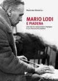 Mario Lodi e Piadena. Una vita tra educazione e impegno in un microcosmo padano