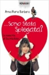 Sono stata spiegata