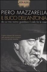 Il buco dell'Antonia da cui mio nonno guardava il cielo tra le case