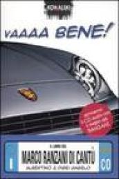 Vaaaa bene! Il libro del Marco Ranzani di Cantù. Con CD Audio