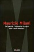 Del perché l'economia africana non è mai decollata