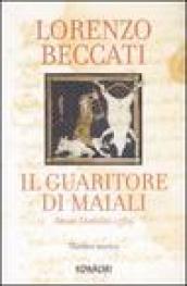 Guaritore di maiali. Anno Domini 1589 (Il)