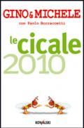 Le cicale 2010