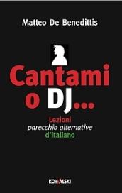 Cantami o dj... Lezioni parecchio alternative d'italiano