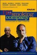 No smoking company. Otto racconti di fumo e fumatori. Con DVD