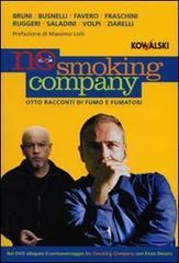 No smoking company. Otto racconti di fumo e fumatori. Con DVD