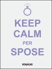 Keep calm per spose