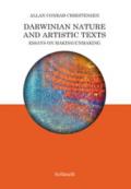 Darwinian nature and artistic texts. Essays on making/unmaking