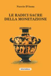 Le radici sacre della monetazione