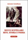 Rocco Scotellaro. Mito, storia e poesia