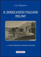 Il Dodecaneso italiano 1912-1947. 1.L'occupazione iniziale: 1912-1922