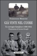 Già vinti nel cuore. Un carteggio famigliare (1936-1944)