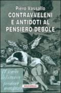 Contravveleni e antidoti al pensiero debole