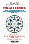 Stella e corona. Sogni, utopie e brogli elettorali nella democrazia elettorale italiana (1946-2011)