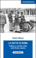 La notte di Roma. Politica e società civile nella Roma nazista