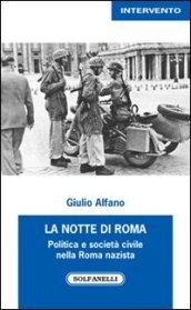 La notte di Roma. Politica e società civile nella Roma nazista