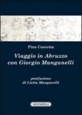 Viaggio in Abruzzo con Giorgio Manganelli