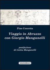 Viaggio in Abruzzo con Giorgio Manganelli