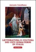 Letteratura e cultura dei ceti subalterni in Italia