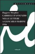 Gabriele D'Annunzio nelle lettere a Giancarlo Maroni (1936)