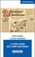 La vera storia dell'Uomo Qualunque