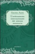 L'ordinamento internazionale del sistema monetario