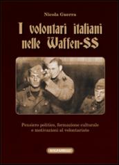 I volontari italiani nelle Waffen-SS