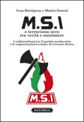 M.S.I. e terrorismo nero tra verità e montature