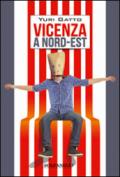 Vicenza a nord-est