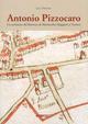 Antonio Pizzocaro. Un architetto del Seicento da Montecchio Maggiore a Vicenza