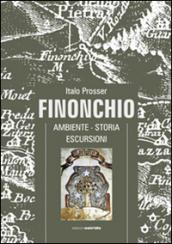 Finonchio. Ambiente, storia, escursioni. Con DVD
