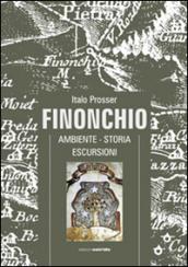 Finonchio. Ambiente, storia, escursioni. Con DVD