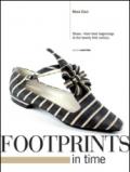 Footprints in time. Shoes, from their beginnings to the twenty first century