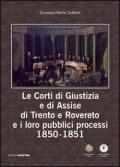 Le corti di giustizia e di assise di Trento e Rovereto e i loro pubblici processi 1850-1851