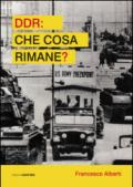 DDR. Che cosa rimane?