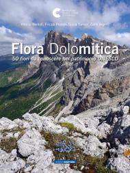 Flora dolomitica. 50 fiori da conoscere nel patrimonio Unesco