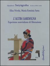 L'altra Sardegna. Esperienze nonviolente di liberazione. Tessiduras de paghe-Tessiture di pace