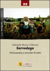 Sarvodaya. Un'economia e servizio di tutti