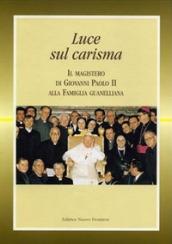 Luce sul carisma. Il magistero di Giovanni Paolo II alla famiglia guanelliana