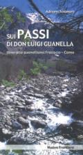 Sui passi di don Luigi Guanella. Itinerario guanelliano: Fraciscio-Como