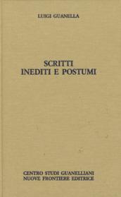 Scritti inediti e postumi. Opere edite ed inedite