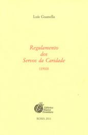 Regulamento dos servos da caridade (1910)