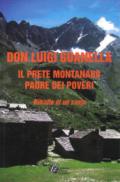 Don Luigi Guanella il prete montanaro padre dei poveri. Ritratto di un santo