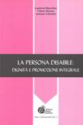 La persona disabile: dignità e promozione integrale
