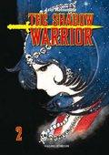 The shadow warrior: 2