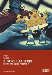 IL FIORE E LA SERPE