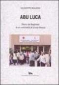 Abu Luca. Diario da Baghdad di un volontario di Croce Rossa