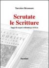 Scrutate le Scritture. Saggi di esegesi e di teologia biblica